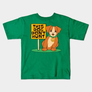 This Dog Don't Hunt Funny Kids T-Shirt